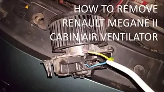 How to remove Renault Megane 2 Cabin air ventilator