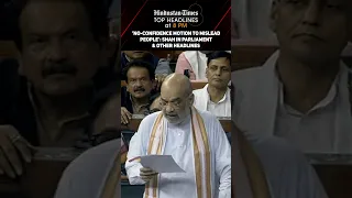 ‘No-Confidence Motion To Mislead People’: Shah in Parliament & Other Headlines | News Wrap @8 PM