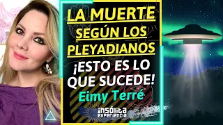 MENSAJE PLEYADIANO I Esto sucede después de MORIR, según Pleyadianos. ¡ATENTOS! EIMY TERRÉ