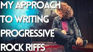 My Approach to Writing Progressive Rock Riffs | Free musicisum Guitar Lesson