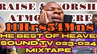 THE BEST OF HEAVEN SOUND ONLINE KENYA 2023-2024 MIXTAPE By Minister Danybless.