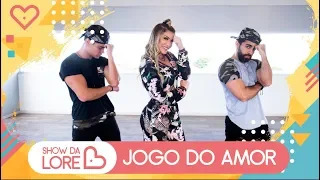 Jogo do Amor - MC Bruninho - Lore Improta | Coreografia