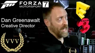 Forza Motorsport 7 - Dan Greenawalt Interview E3 2017
