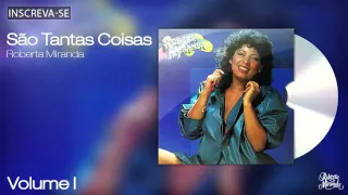 Roberta Miranda - São Tantas Coisas  - Volume 1 - [Áudio Oficial]