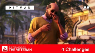 HITMAN | The Sarajevo Six — The Veteran (all challenges)