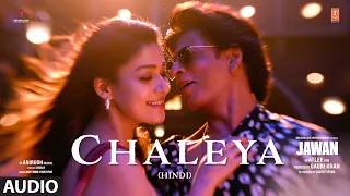 Jawan: Chaleya (Audio) | Shah Rukh Khan | Nayanthara | Atlee | Anirudh | Arijit S, Shilpa R | Kumaar