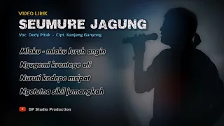 SEUMURE JAGUNG (Kanjeng Ganyong) ; Dedy Pitak LAGU JAWA PENGINYONGAN