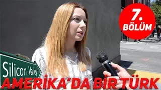 Silikon Vadisindeki Türkler 7. Bölüm