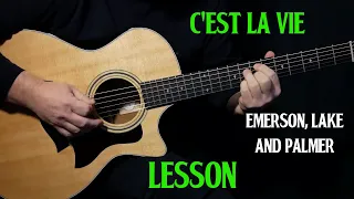 how to play "C'est La Vie" on guitar by Emerson Lake & Palmer | acoustic guitar lesson tutorial