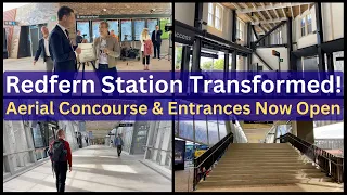 Redfern Station Transformed! - New Aerial Concourse and Entrances are now open!