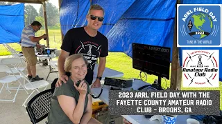 ARRL Field Day 2023 with the Fayette County Amateur Radio Club in Brooks, GA #hamradio #arrlfd