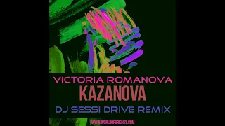 Victoria Romanova - Казанова (DJ Sessi Drive Remix, feat. al l bo)