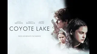 COYOTE LAKE Official Trailer 2019