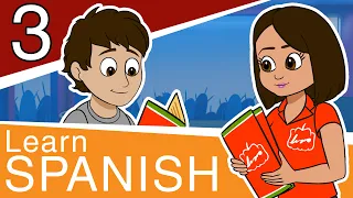 Learn Spanish for Beginners - Part 3 - Conversational Spanish for Teens and Adults