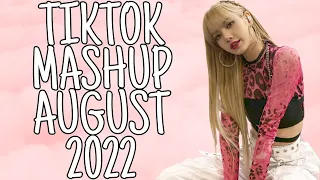 BEST TIKTOK MASHUP AUGUST 2022❤