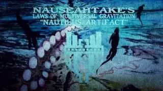 Nauseahtake's Laws of Multiversal Gravitation (Full Album)