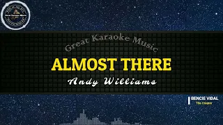 Almost There (KARAOKE) Andy Williams