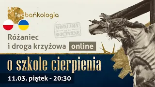 Różaniec Teobańkologia i Droga Krzyżowa MODLITWA O POKÓJ w Ukrainie