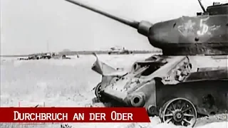 Durchbruch an der Oder April 1945 - Von den Seelower Höhen nach Berlin