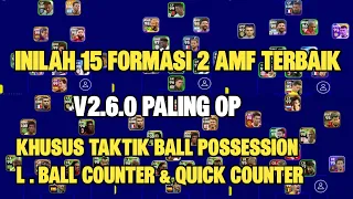 INILAH 15 FORMASI 2 AMF TERBAIK PALING OP KHUSUS TAKTIK BP LBC & QUICK COUNTER DI EFOOTBALL 2023