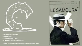 Criterion Creeps Ep. 261: Le Samourai