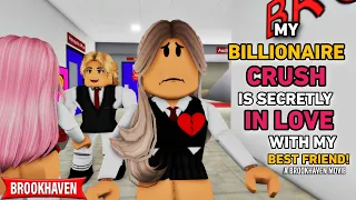 My Billionaire Crush Is SECRETLY In Love With My Best Friend!!!| ROBLOX BROOKHAVEN 🏡RP (CoxoSparkle)