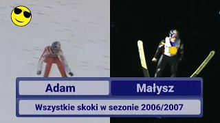 Adam Małysz - Wszystkie skoki w sezonie 2006/2007