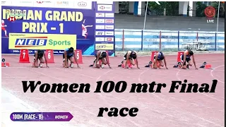 Women 100 mtr final race 💥 INDIAN GRAND PRIX - 1 @Athleticsfederationofindia