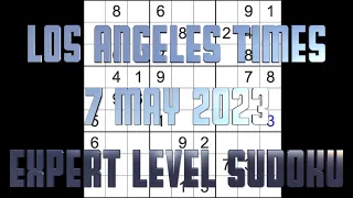 Sudoku solution Los Angeles Times sudoku 7 May 2023 Expert level