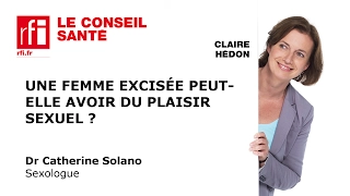 Les femmes excisées peuvent-elles avoir du plaisir sexuel ?