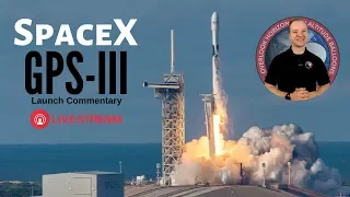 #SpaceX Falcon 9 GPS III 🔴 Live Launch Commentary