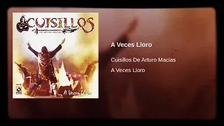 Aveces Lloro - Banda Cuisillos (Audio Original)