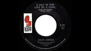 1966 Jack Jones - A Day In The Life Of A Fool (mono 45)