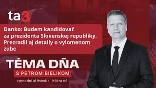 Danko: Budem kandidovať za prezidenta Slovenskej republiky. Prezradil aj detaily o vylomenom zube