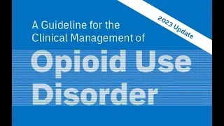 Changes To The Opioid Use Disorder Guidelines And What Pharmacists Need To Know