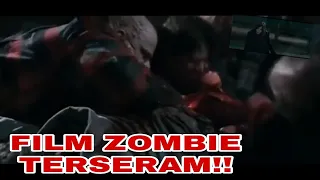 FILM ZOMBIE TERSERAM&TERJIJIK || SUB BAHASA INDONESIA FULL