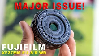 Fujifilm 27mm F2.8 WR Review: Perfect Compact Travel Lens with one MAJOR Issue!