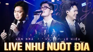 Nổi Da Gà với Màn Kết Hợp Đỉnh Cao - Vũ. ft Lân Nhã ft Lê Hiếu Live | LK Ballad Buồn Nhẹ Nhàng 2024