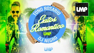 Tono Rosario : Exitos Romantico en Merengue Mix | DJ Negro