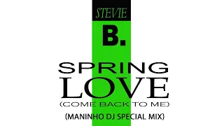 Stevie B. - Spring love (Maninho DJ Special Mix)