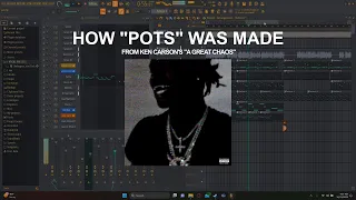 How Ken Carson - "Pots" Was Made in 7 Minutes [FL STUDIO BREAKDOWN]