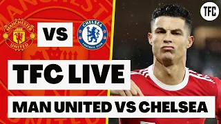 MAN UNITED 1 CHELSEA 1 LIVE | LIVE FOOTBALL WATCHALONG | TFC LIVE