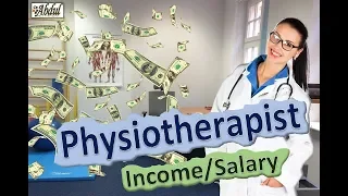 Physiotherapist Income/Salary?