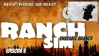 Ranch Simulator - BEES!! Where are the BEES!!