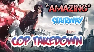 MIRROR'S EDGE- AMAZING AND BEAUTIFUL STAIRWAY COP TAKEDOWN | slow motion (1080 HD)