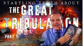 Shocking Truth About The GREAT TRIBULATION!