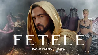 Pasha Parfeni x Dara  - Fetele | Official Video