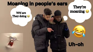 Moaning in people’s Ears (Gone Wrong) 😱