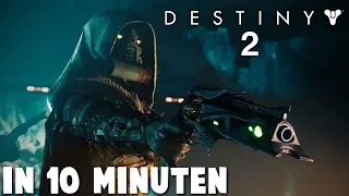 Destiny 2 in 10 Minuten!