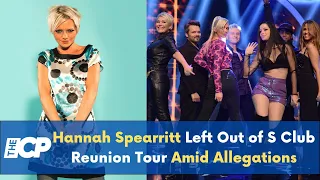 Hannah Spearritt Left Out of S Club Reunion Tour Amid Allegations